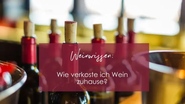 Flaschen mit Korken und Gläser im Hintergrund. Der Text "Weinwissen: Wie verkoste ich Wein zuhause?" erklärt die Bedeutung der Weinverkostung.